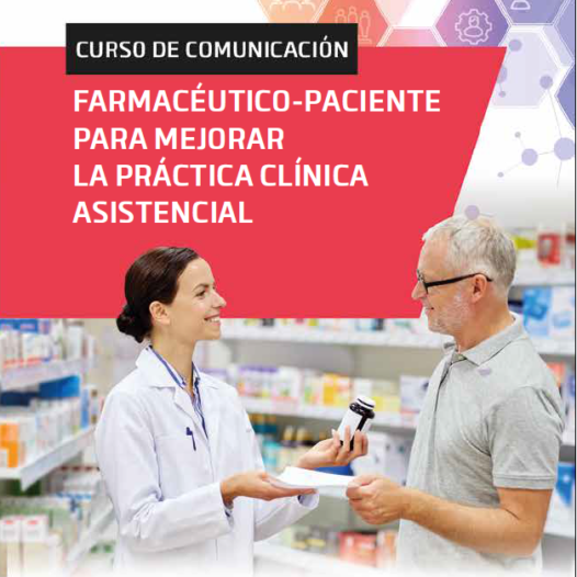 Curso de Comunicación Farmacéutico-Paciente para mejorar la práctica clínica asistencial