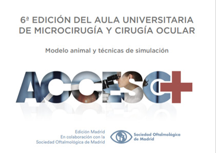 6ª Aula Universitaria de Microcirugía y Cirugía Ocular – Modelo animal y Técnicas de simulación